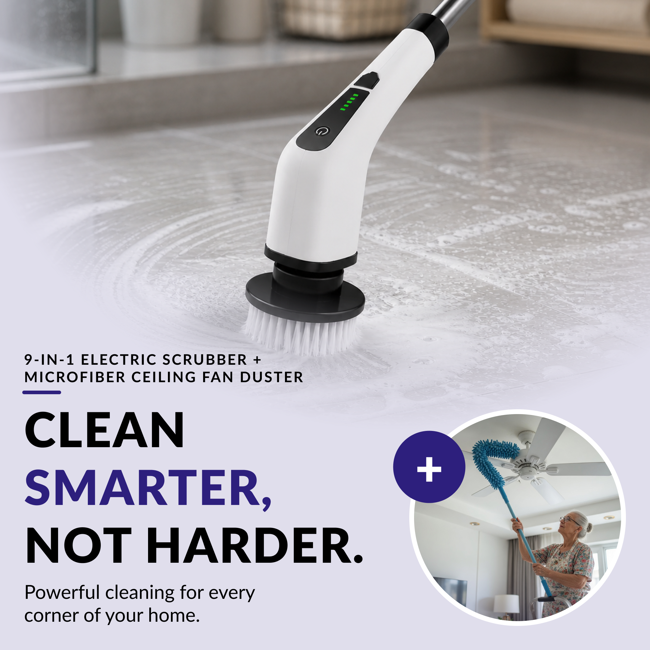 Super Cleaning Bundle (9-in-1 Electric Scrubber + Ceiling Fan Duster)